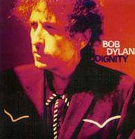 Bob Dylan : Dignity (Single)